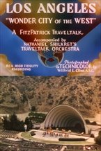 Los Angeles: "Wonder City of the West"