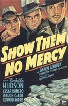 Show Them No Mercy!