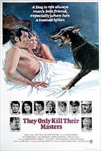 They Only Kill Their Masters