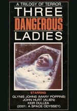 Three Dangerous Ladies