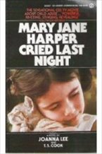 Mary Jane Harper Cried Last Night