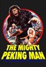 The Mighty Peking Man