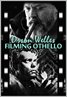 Filming 'Othello'