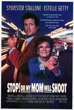 Stop! or My Mom Will Shoot