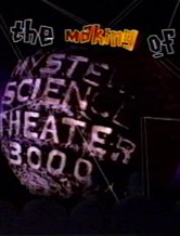 The Making of 'Mystery Science Theater 3000'