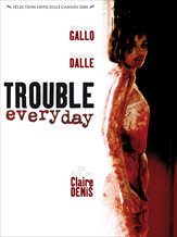 Trouble Every Day (2001)
