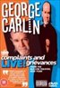 George Carlin: Complaints and Grievances