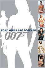 Bond Girls Are Forever