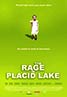 The Rage In Placid Lake