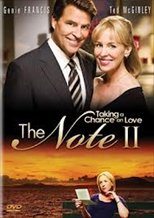 The Note II: Taking a Chance on Love
