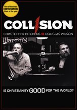 Collision: Christopher Hitchens vs. Douglas Wilson