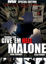 Give 'em Hell, Malone