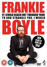 Frankie Boyle 2: If I Could Reach Out Through Your TV and Strangle You I Would