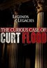 The Curious Case of Curt Flood