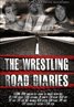 Wrestling Road Diaries