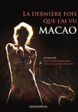 The Last Time I Saw Macao