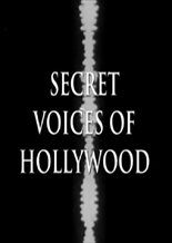Secret Voices of Hollywood