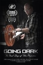 Going Dark: The Final Days of Film Projection