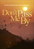 Don't Pass Me By