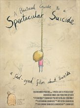 A Practical Guide to a Spectacular Suicide