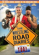 Wrestling Road Diaries Too