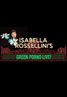 Isabella Rosselini's Green Porno Live!