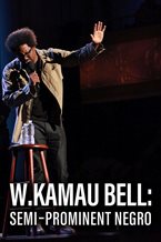 W. Kamau Bell: Semi-Prominent Negro