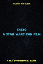 TK630 - A Star Wars Fan Film