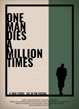 One Man Dies a Million Times