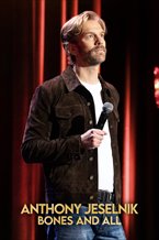 Anthony Jeselnik: Bones and All